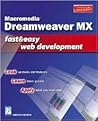 Macromedia Dreamweaver MX Fast & Easy Web Development