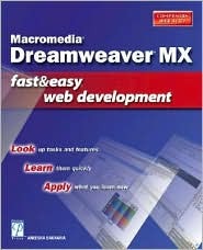 Macromedia Dreamweaver MX Fast & Easy Web Development (Paperback)