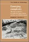 Emerging Complexity: The Later Prehistory of South-East Spain, Iberia and the West Mediterranean Emerging Complexity: The Later Prehistory of South-East Spain, Iberia and the West Mediterranean