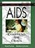 AIDS: Examining the Crisis