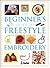 The Beginner's Guide to Freestyle Embroidery