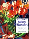 Building Brilliant Watercolors (Hardcover)