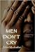 Men Don't Cry