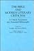 The Bible and Modern Literary Criticism: A Critical Assessment and Annotated Bibliography (Bibliographies and Indexes in Religious Studies)
