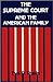 The Supreme Court and the American Family: Ideology and Issues