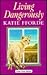 Living Dangerously (U) (Ulverscroft Large Print Series)