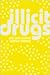Illicit Drugs by Adrian Barton