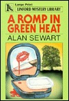 A Romp In Green Heat (LIN) (Linford Mystery Library)