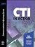 CTI in Action (Wiley-Tma Co...