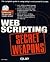 Web Scripting Secret Weapons