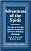 Adventures of the Spirit: A Guide to Worship from the Perspective of Process Theology
