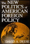 NEW POLITICS OF AMERICAN FOREIGN POLICY (Paperback)