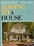 Adding to a House: Planning, Design & Construction