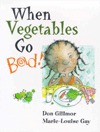 When Vegetables Go Bad (Paperback)