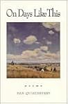 On Days Like This: Poems