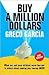 Buy a Million Dollars: What You And Your Children Did Not Learn in School About Making Your Money Grow