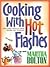 Cooking With Hot Flashes: And Other Ways to Make Middle Age Profitable
