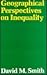 Geographical Perspectives on Inequality