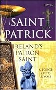 Saint Patrick: Ireland's Patron Saint (Exploring)