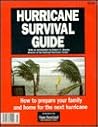 Hurricane Survival Guide: How to Prepare Your Family and Home for the Next Hurricane? Hurricane Survival Guide: How to Prepare Your Family and Home for the Next Hurricane?