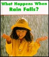 What Happens When Rain Falls (Library Binding)