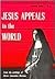 Jesus Appeals to the World