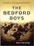 The Bedford Boys by Alex Kershaw