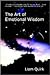 The Art Of Emotional Wisdom