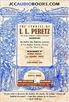 The Stories of I. L. Peretz: The Father of Modern Yiddish Literature