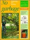 No garbage: Composting and recycling (Lothian Australian garden series)