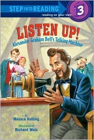Listen Up!: Alexander Graham Bell's Talking Machine (Step into Reading)
