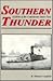 Southern Thunder: Exploits of the Confederate States Navy