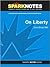 On Liberty (SparkNotes Philosophy Guide)