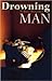 Drowning Man