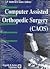 Computer Assisted Orthopedi...