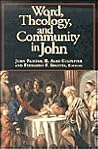 Word, Theology, and Community in John