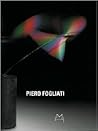 Piero Fogliati: The Poet Of Light (Italian Edition)