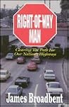 Right-Of-Way Man: Clearing the Path for Our Nation's Highways Right-Of-Way Man: Clearing the Path for Our Nation's Highways