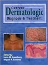 Current Dermatologic Diagnosis and Treatment Current Dermatologic Diagnosis and Treatment