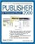 Publisher 2000 by Roger C. Parker