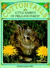 Cottontails: Little Rabbits of Field and Forest (Books for Young Explorers)