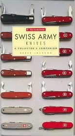 SWISS ARMY KNIVES: A Collector's Companion (Hardcover)