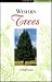 Western Trees: A Field Guide (Falcon Guide)