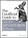 The Unofficial Guide to LEGO MINDSTORMS Robots (Paperback)