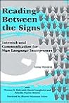 Reading Between the Signs: Intercultural Communication for Sign Language Interpreters