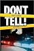Don't Tell!