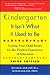 Kindergarten: It Isn't What It Used to Be
