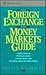 The Foreign Exchange and Money Markets Guide (Wiley Finance)