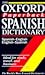 The Oxford Paperback Spanish Dictionary: Spanish-English, English-Spanish - Espanol-Ingles, Ingles-Espanol
