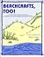Beachcrafts, Too! by Brian J. Heinz